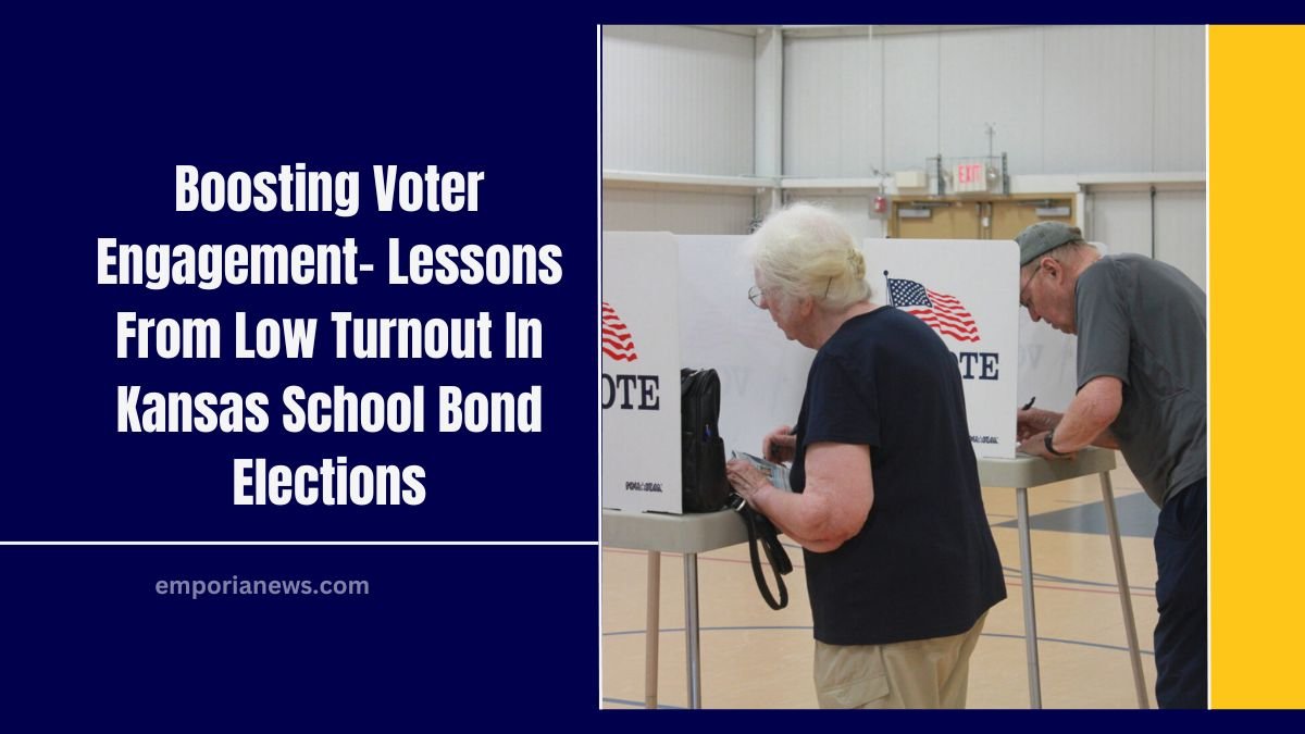 Boosting Voter Engagement- Lessons From Low Turnout In Kansas School Bond Elections