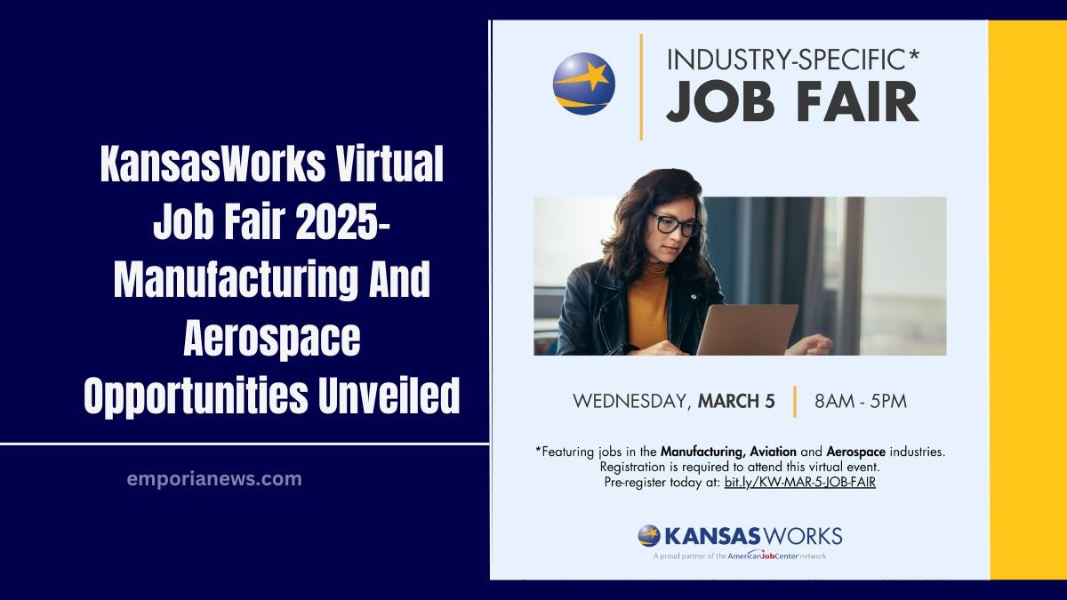 KansasWorks Virtual Job Fair 2025- Manufacturing And Aerospace Opportunities Unveiled