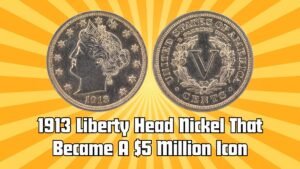 The 1913 Liberty Head Nickel That Became A $5 Million Icon