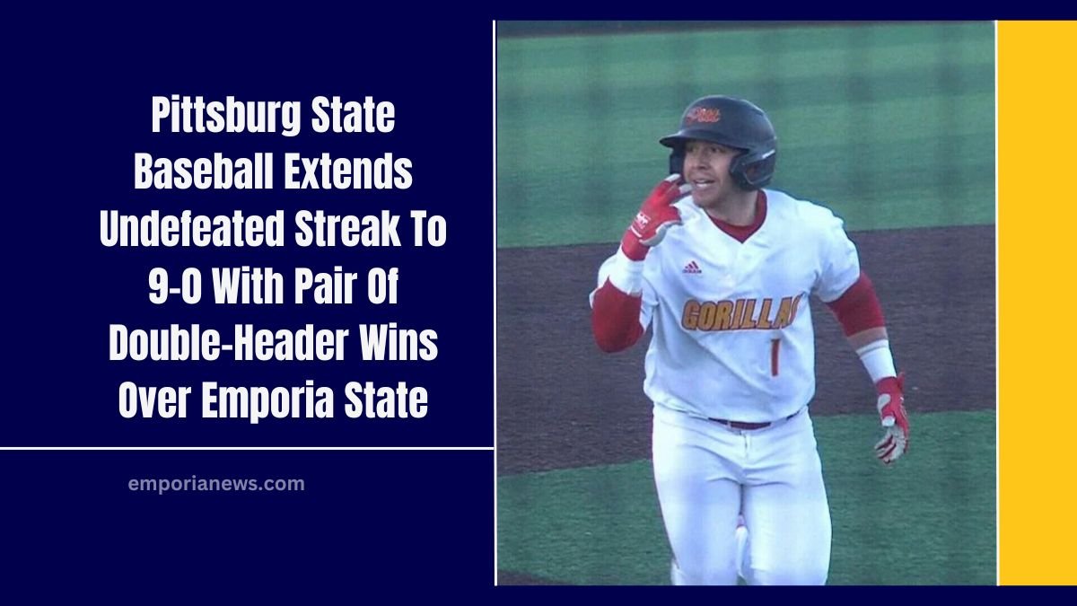 Pittsburg State Baseball Extends Undefeated Streak To 9-0 With Pair Of Double-Header Wins Over Emporia State