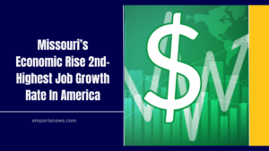 Missouri’s Economic Rise 2nd-Highest Job Growth Rate In America