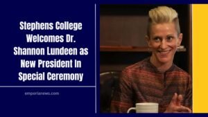 Stephens College Welcomes Dr. Shannon Lundeen as New President In Special Ceremony