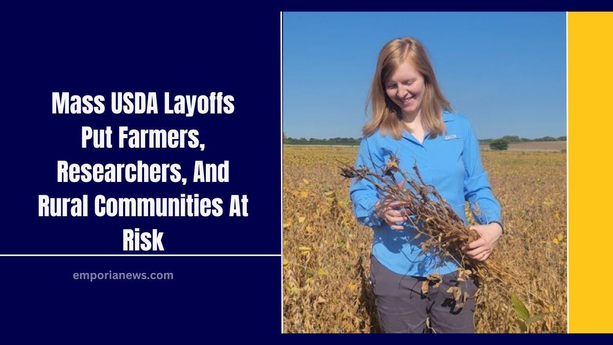 Mass USDA Layoffs Put Farmers, Researchers, And Rural Communities At Risk