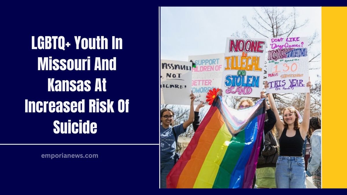 LGBTQ+ Youth In Missouri And Kansas At Increased Risk Of Suicide Urgent Action Needed