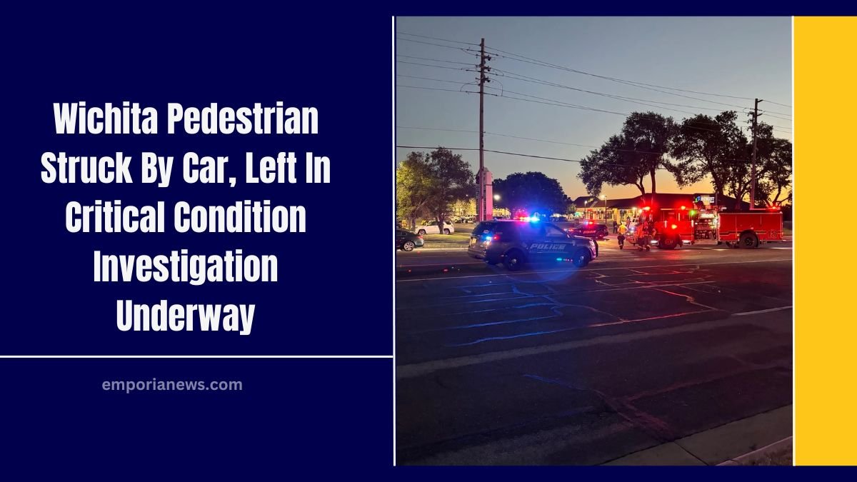 Wichita Pedestrian Struck By Car, Left In Critical Condition Investigation Underway