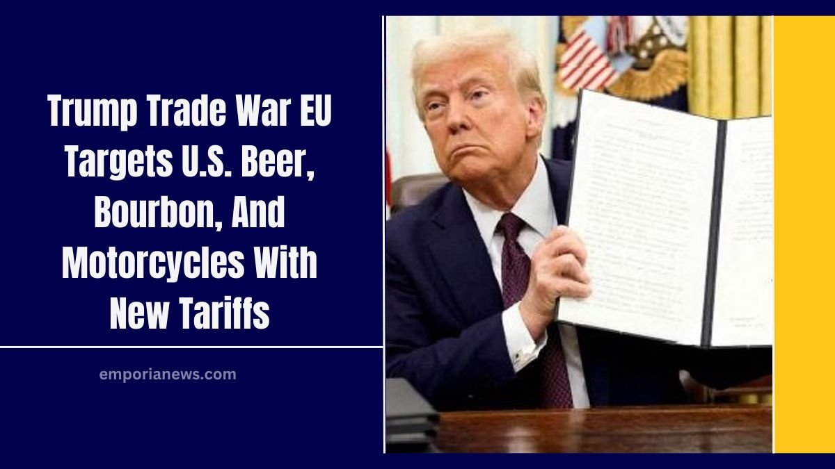 Trump Trade War EU Targets U.S. Beer, Bourbon, And Motorcycles With New Tariffs