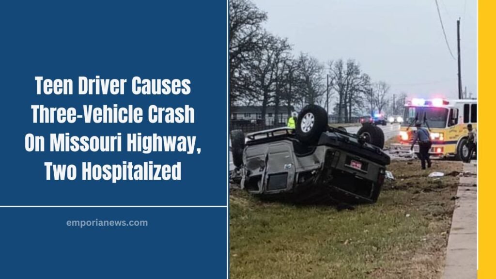 Teen Driver Causes Three-Vehicle Crash On Missouri Highway, Two Hospitalized