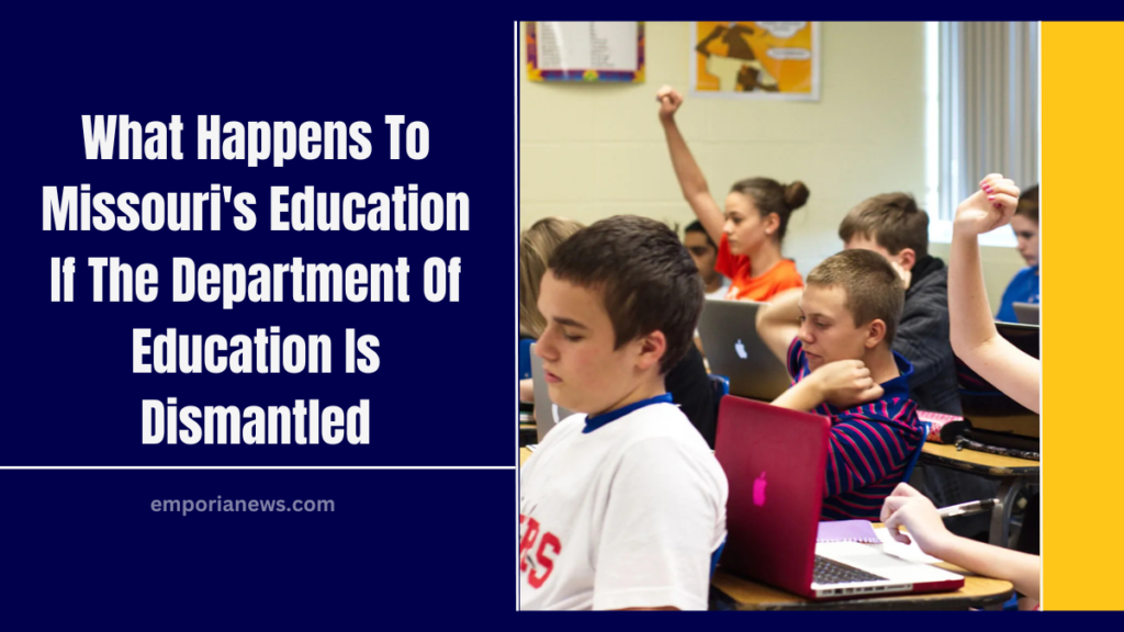 What Happens To Missouri's Education If The Department Of Education Is Dismantled