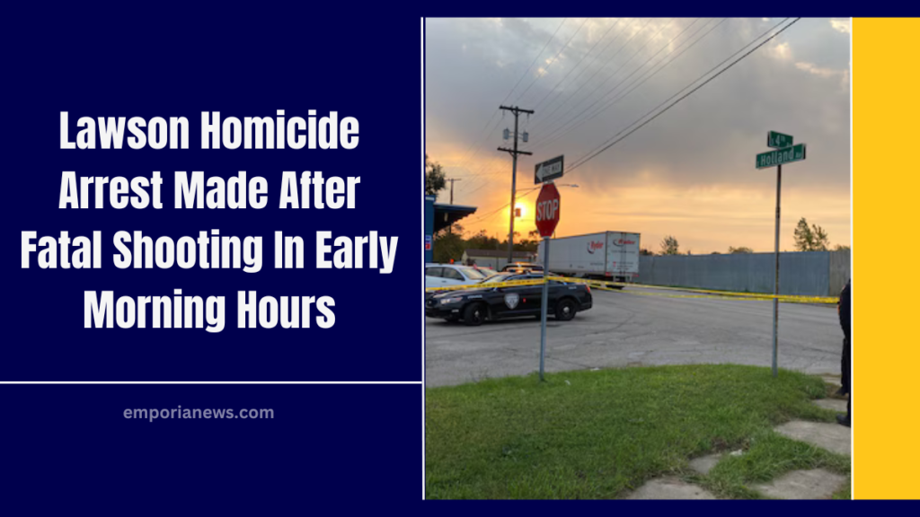 Lawson Homicide Arrest Made After Fatal Shooting In Early Morning Hours