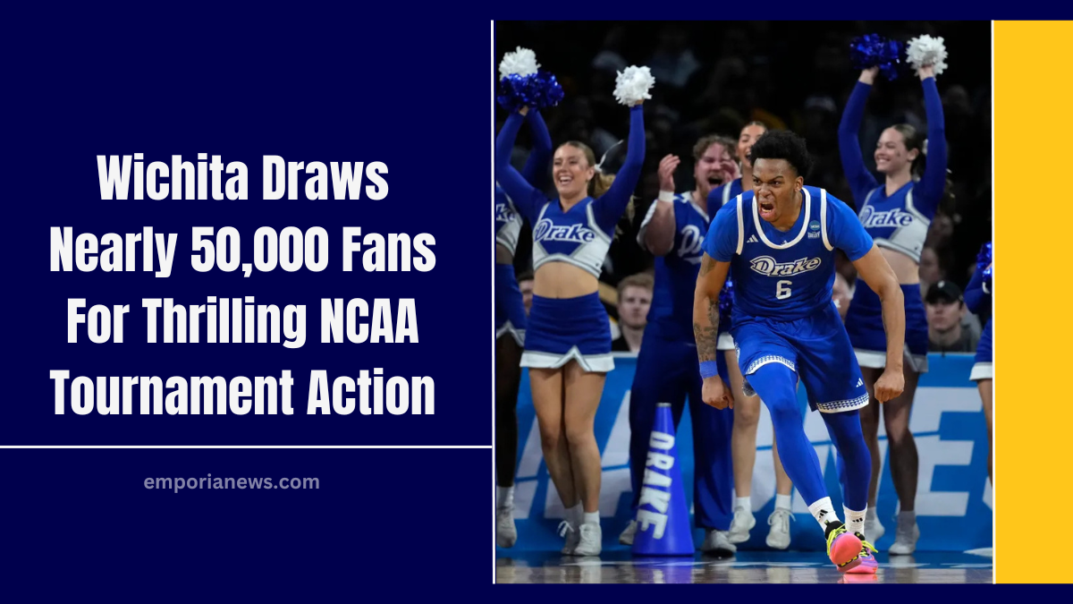 Wichita Draws Nearly 50,000 Fans For Thrilling NCAA Tournament Action