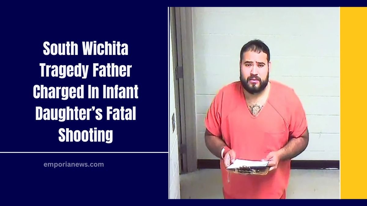 South Wichita Tragedy Father Charged In Infant Daughter’s Fatal Shooting