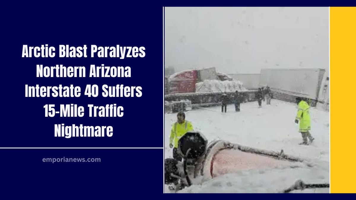 ​Arctic Blast Paralyzes Northern Arizona Interstate 40 Suffers 15-Mile Traffic Nightmare​