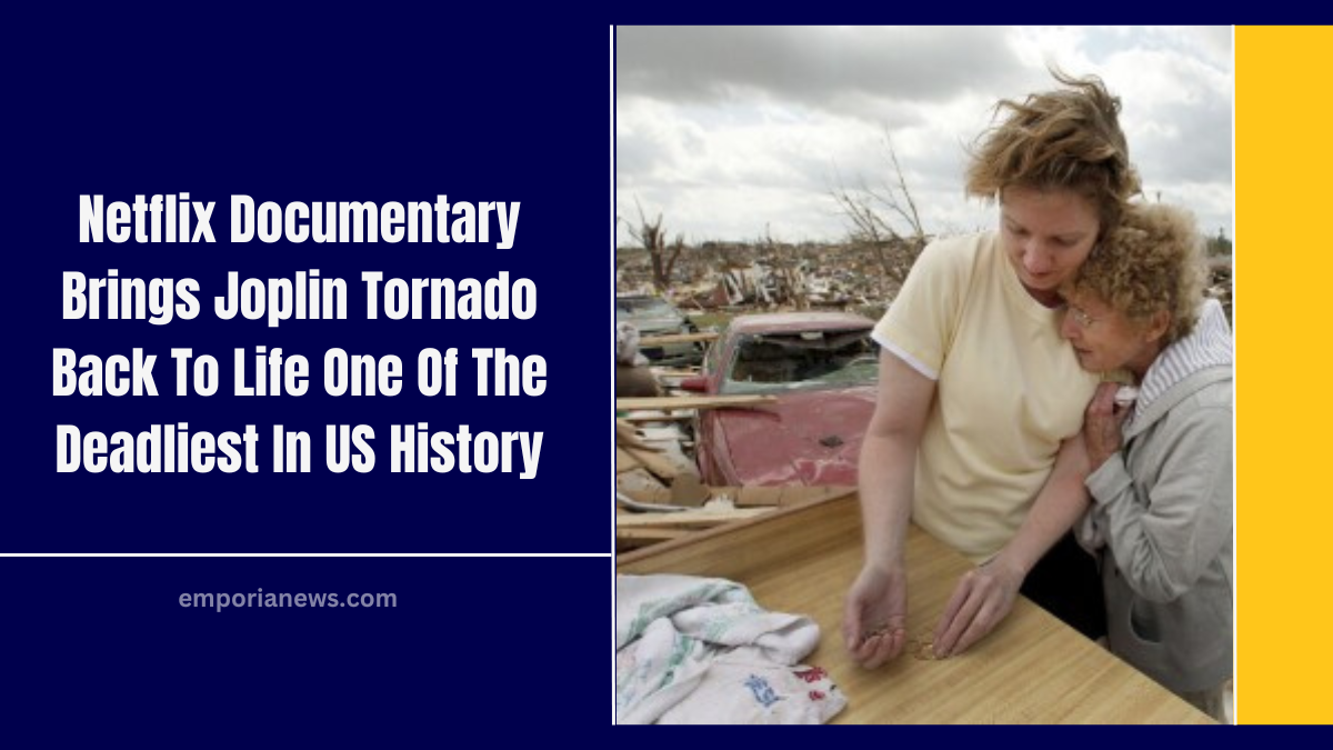 Netflix Documentary Brings Joplin Tornado Back To Life One Of The ...