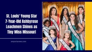 St. Louis' Young Star 7-Year-Old Ashbyrose Leachmen Shines as Tiny Miss Missouri