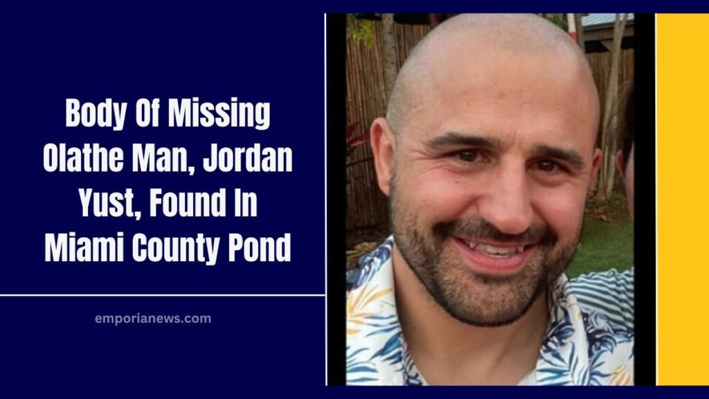 Body Of Missing Olathe Man, Jordan Yust, Found In Miami County Pond