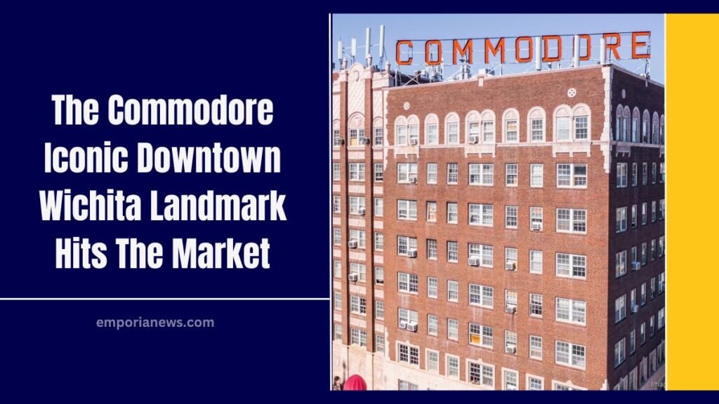 The Commodore Iconic Downtown Wichita Landmark Hits The Market