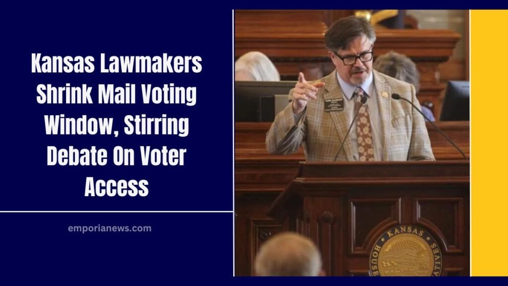 Kansas Lawmakers Shrink Mail Voting Window, Stirring Debate On Voter Access