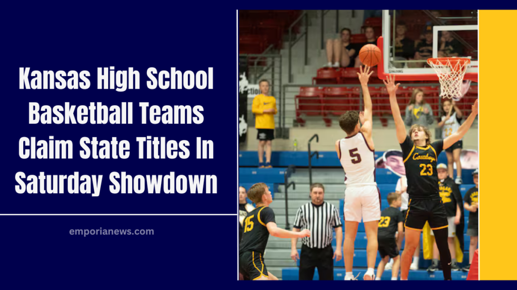 Kansas High School Basketball Teams Claim State Titles In Saturday Showdown