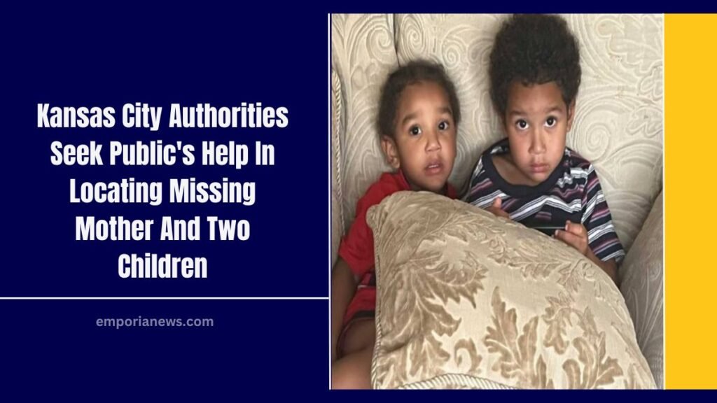 Kansas City Authorities Seek Public's Help In Locating Missing Mother And Two Children