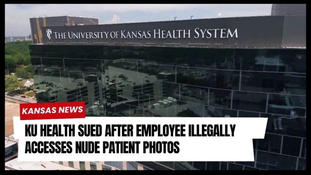 KU Health Sued After Employee Illegally Accesses Nude Patient Photos