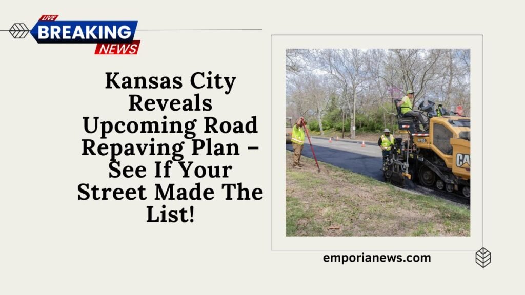 Kansas City Reveals Upcoming Road Repaving Plan – See If Your Street Made The List!
