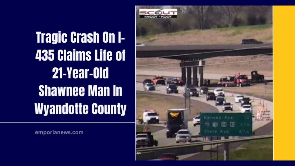 Tragic Crash On I-435 Claims Life of 21-Year-Old Shawnee Man In Wyandotte County