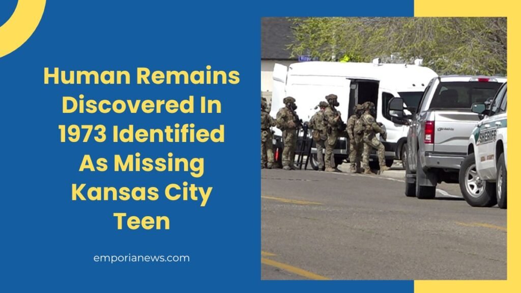 Human Remains Discovered In 1973 Identified As Missing Kansas City Teen