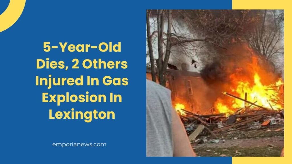 5-Year-Old Dies, 2 Others Injured In Gas Explosion In Lexington