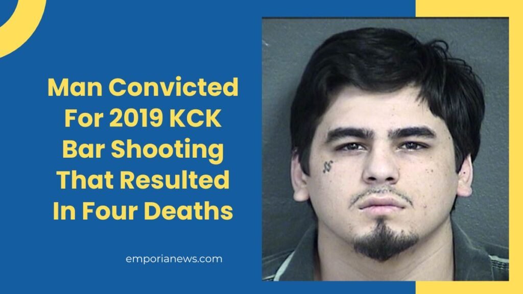 Man Convicted For 2019 KCK Bar Shooting That Resulted In Four Deaths