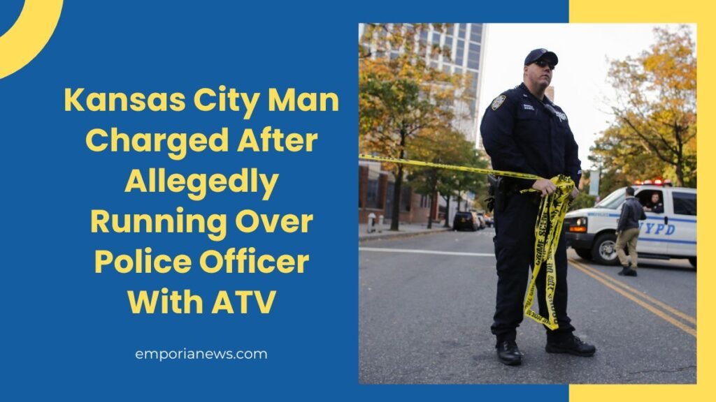 Kansas City Man Charged After Allegedly Running Over Police Officer With ATV