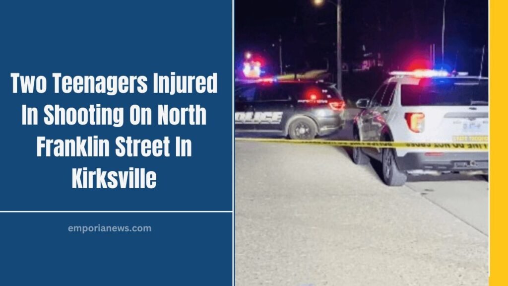 Two Teenagers Injured In Shooting On North Franklin Street In Kirksville