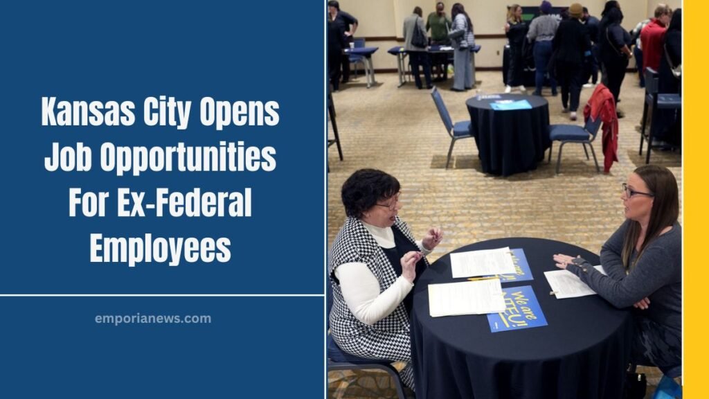 Kansas City Opens Job Opportunities For Ex-Federal Employees
