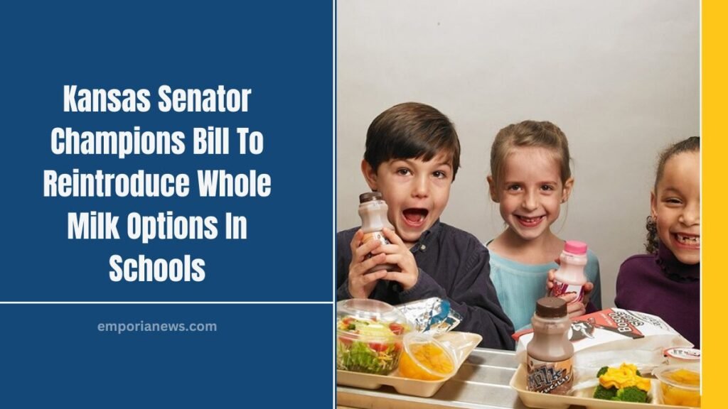 Kansas Senator Champions Bill To Reintroduce Whole Milk Options In Schools