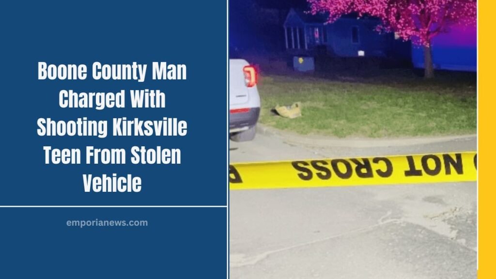 Boone County Man Charged With Shooting Kirksville Teen From Stolen Vehicle