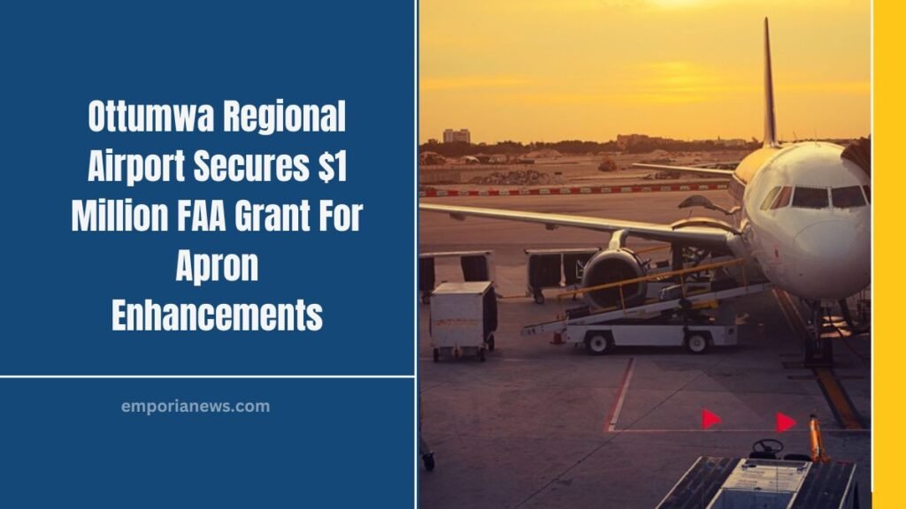 Ottumwa Regional Airport Secures $1 Million FAA Grant For Apron Enhancements