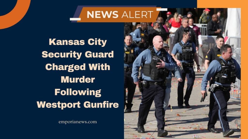 Kansas City Security Guard Charged With Murder Following Westport Gunfire