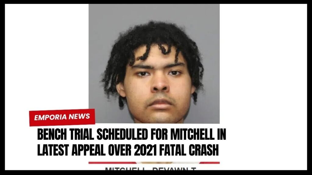 Bench Trial Scheduled for Mitchell in Latest Appeal Over 2021 Fatal Crash