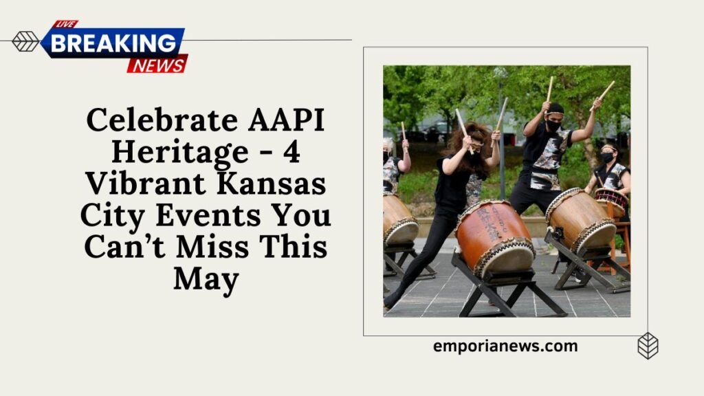 Celebrate AAPI Heritage - 4 Vibrant Kansas City Events You Can’t Miss This May
