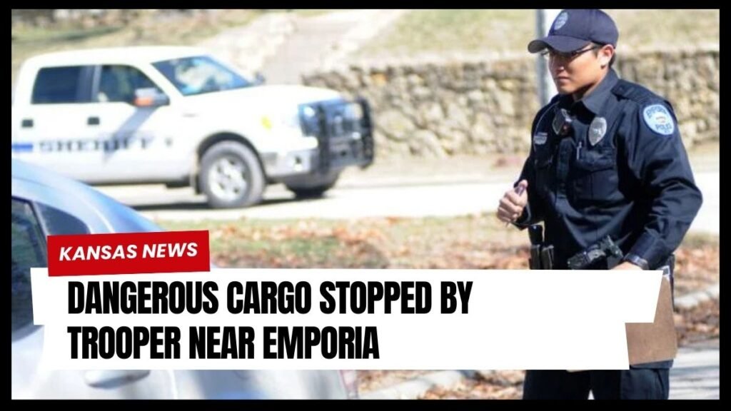 Dangerous Cargo Stopped by Trooper Near Emporia