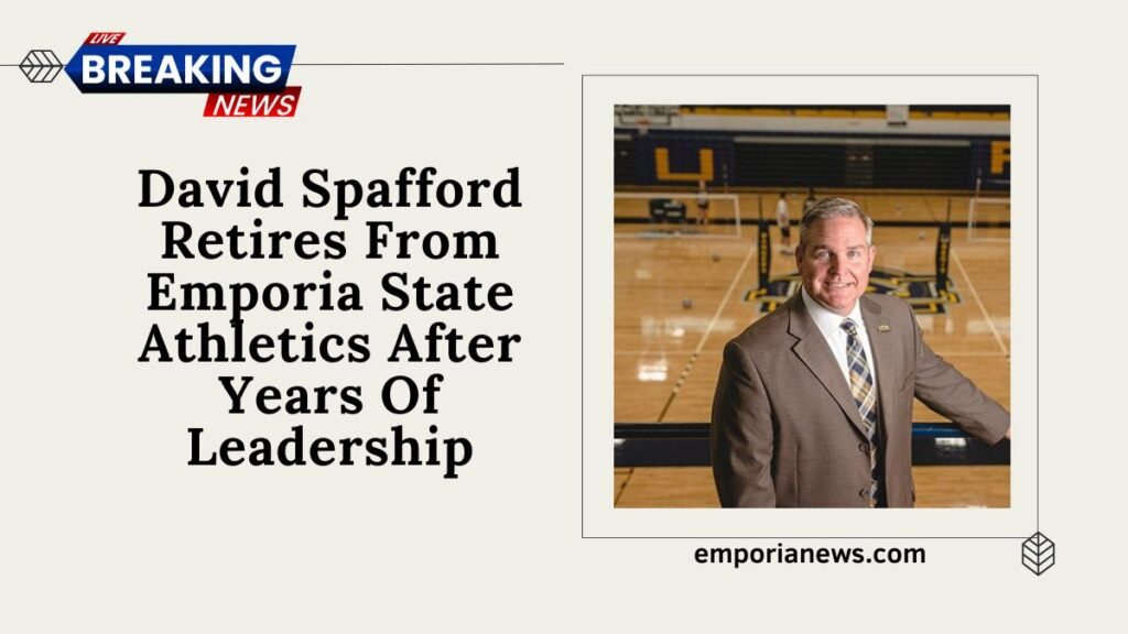David Spafford Retires From Emporia State Athletics After Years Of Leadership