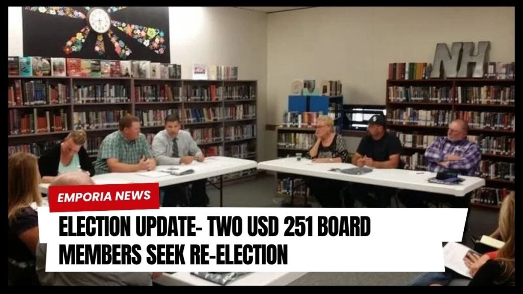 ELECTION UPDATE- Two USD 251 Board Members Seek Re-Election