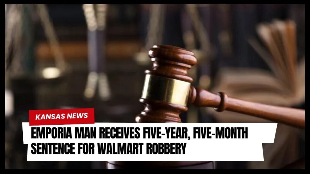 Emporia Man Receives Five-Year, Five-Month Sentence for Walmart Robbery