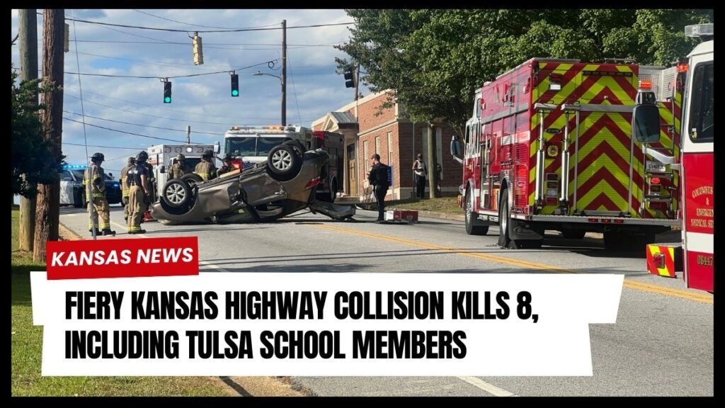 Fiery Kansas Highway Collision Kills 8, Including Tulsa School Members