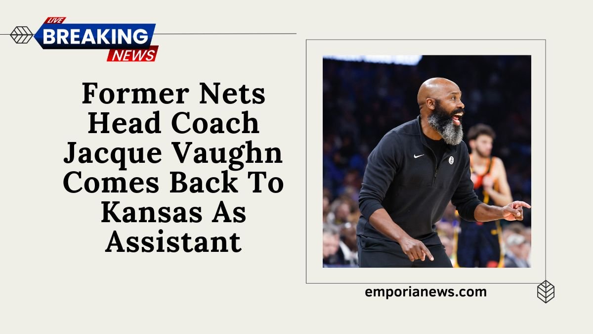 Former Nets Head Coach Jacque Vaughn Comes Back To Kansas As Assistant