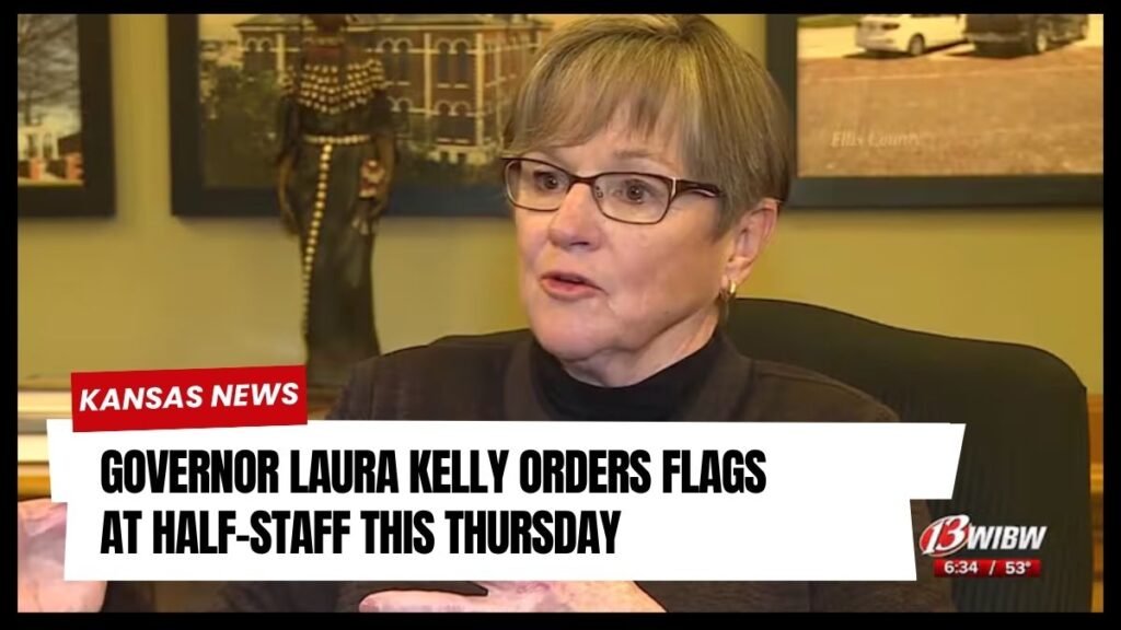 Governor Laura Kelly Orders Flags at Half-Staff This Thursday