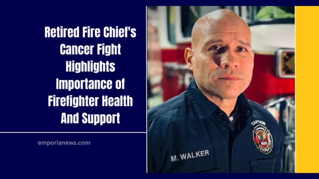 Retired Fire Chief's Cancer Fight Highlights Importance of Firefighter Health And Support