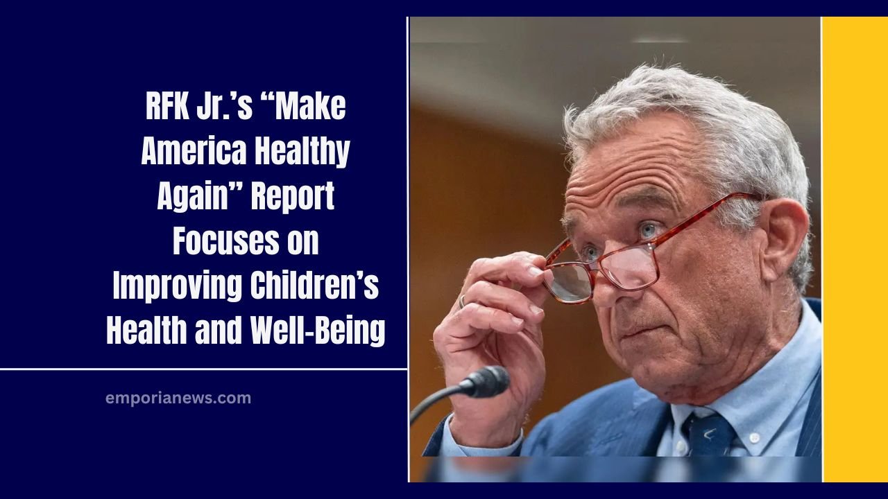 RFK Jr.’s “Make America Healthy Again” Report Focuses on Improving Children’s Health and Well-Being
