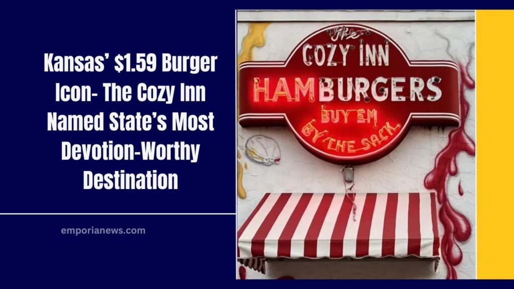 Kansas’ $1.59 Burger Icon- The Cozy Inn Named State’s Most Devotion-Worthy Destination