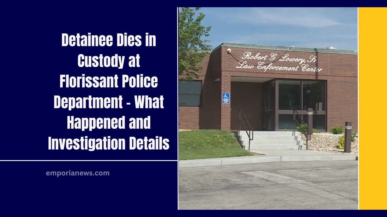 Detainee Dies in Custody at Florissant Police Department – What Happened and Investigation Details