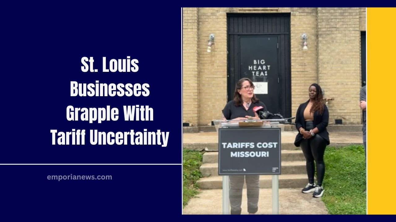 St. Louis Businesses Grapple With Tariff Uncertainty- How Rising Import Costs Are Shaping Local Markets